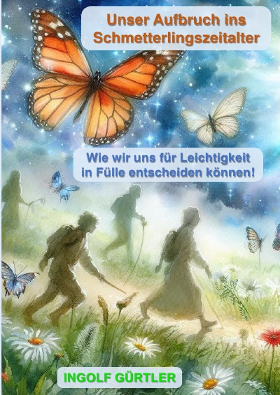 'Cover von Unser Aufbruch ins Schmetterlingszeitalter'-Cover
