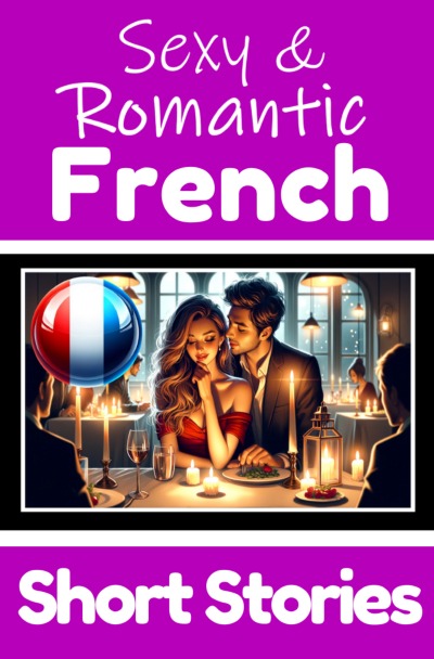 'Cover von 50 Sexy & Romantic Short Stories to Learn French Language | Romantic Tales for Language Lovers | English and French Side by Side'-Cover