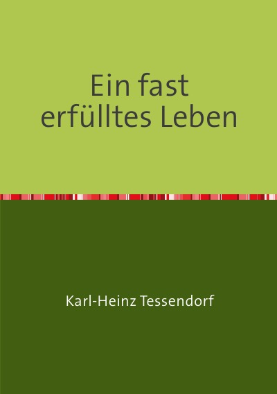 'Cover von Ein fast erfülltes Leben'-Cover