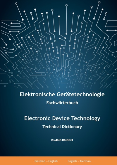 'Cover von Elektronische Gerätetechnologie -Fachwörterbuch- / Electronic Device Technology -Technical Dictionary-'-Cover