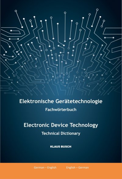 'Cover von Elektronische Gerätetechnologie -Fachwörterbuch- / Electronic Device Technology -Technical Dictionary-'-Cover