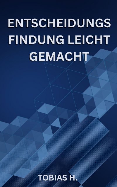 'Cover von Entscheidungsfindung leicht gemacht'-Cover