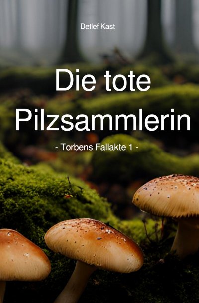 'Cover von Die tote Pilzsammlerin'-Cover