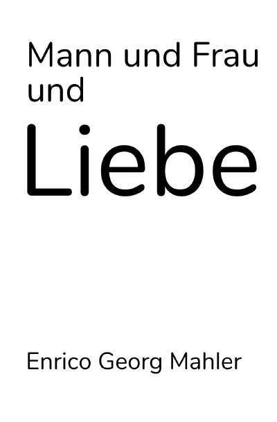 'Cover von Mann und Frau und Liebe'-Cover