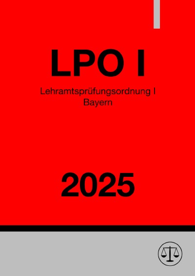 'Cover von Lehramtsprüfungsordnung I Bayern – LPO I 2025'-Cover