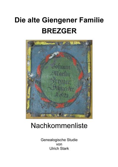 'Cover von Die alte Giengener Familie BREZGER'-Cover