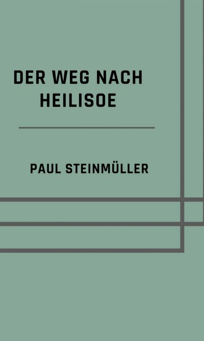 'Cover von Der Weg nach Heilisoe'-Cover