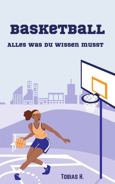 'Cover von Basketball – alles was du wissen musst'-Cover