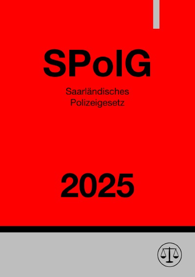 'Cover von Saarländisches Polizeigesetz – SPolG 2025'-Cover