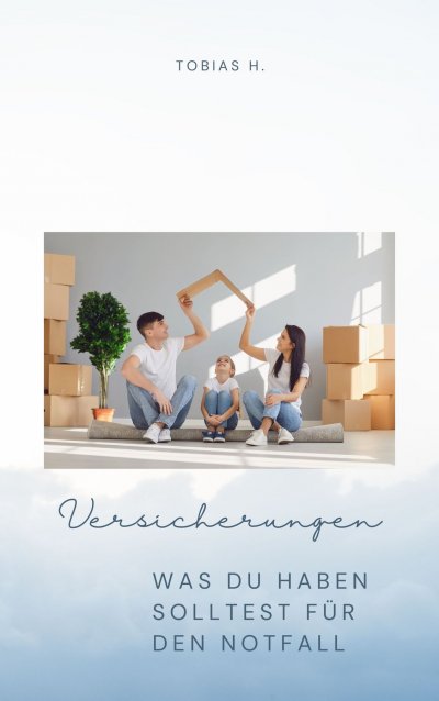 'Cover von Versicherungen – was du haben solltes für den Notfall'-Cover