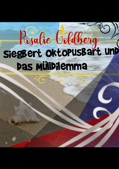'Cover von Siegbert Oktopusbart und das Mülldilemma'-Cover