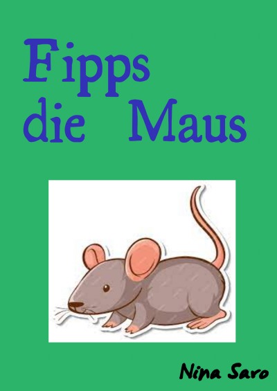 'Cover von Fipps, die Maus'-Cover