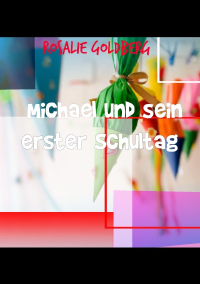'Cover von Michael und sein erster Schultag'-Cover