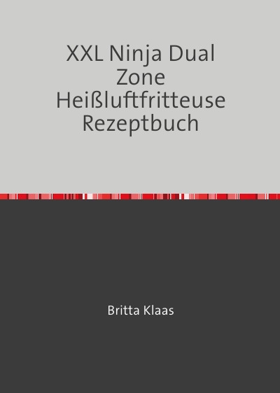'Cover von XXL Ninja Flex Drawer Heißluftfritteuse Rezeptbuch'-Cover
