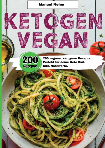 'Cover von Ketogen Vegan- 200 vegane, ketogene Rezepte.'-Cover