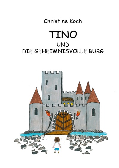 'Cover von TINO und die geheimnisvolle Burg'-Cover