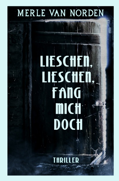 'Cover von Lieschen, Lieschen, fang mich doch'-Cover