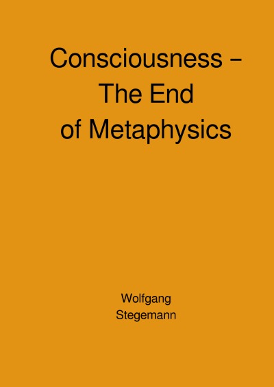 'Cover von Consciousness – The End of Metaphysics'-Cover