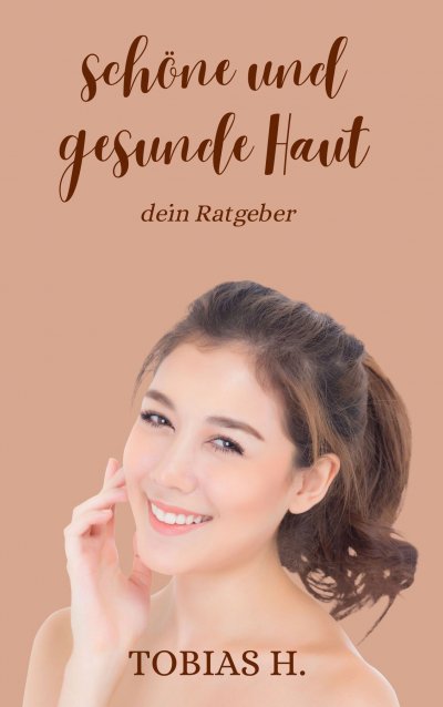 'Cover von Schöne und gesunde Haut – dein Ratgeber'-Cover