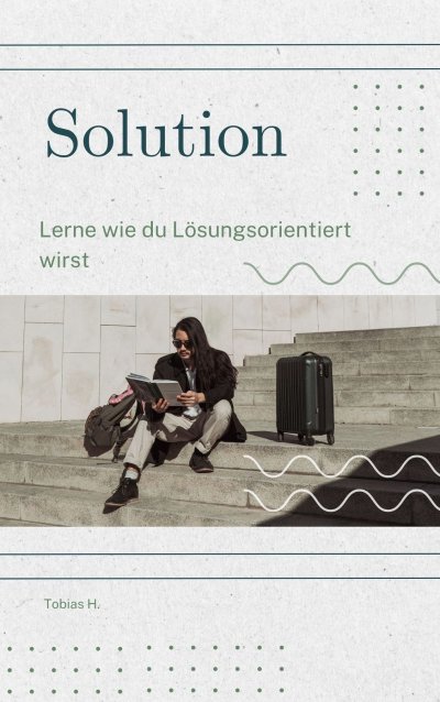 'Cover von Solution – lerne wie du lösungsorientiert wirst'-Cover