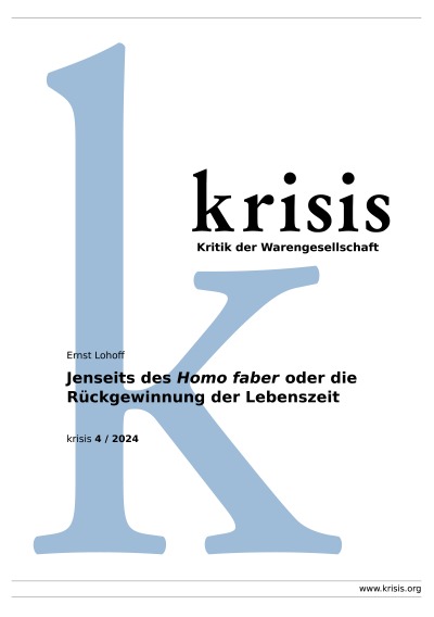 'Cover von Jenseits des Homo faber oder die Rückgewinnung der Lebenszeit – krisis 4/ 2024'-Cover