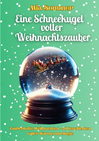 'Cover von Eine Schneekugel voller Weihnachtszauber'-Cover