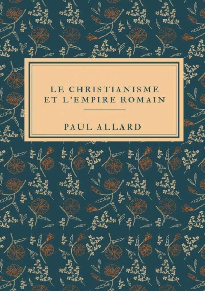 'Cover von Le Christianisme et l’Empire Romain'-Cover