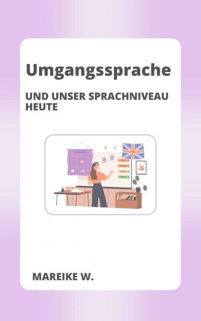 'Cover von Umgangssprache und unser heutiges Sprachniveau'-Cover