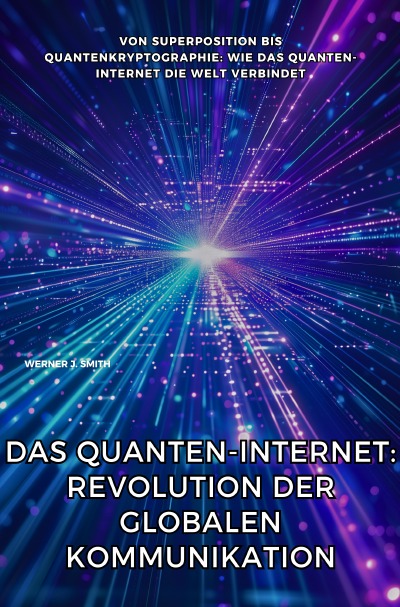 'Cover von Das Quanten-Internet: Revolution der globalen Kommunikation'-Cover