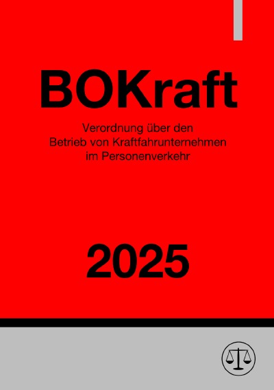 'Cover von Verordnung über den Betrieb von Kraftfahrunternehmen im Personenverkehr – BOKraft 2025'-Cover