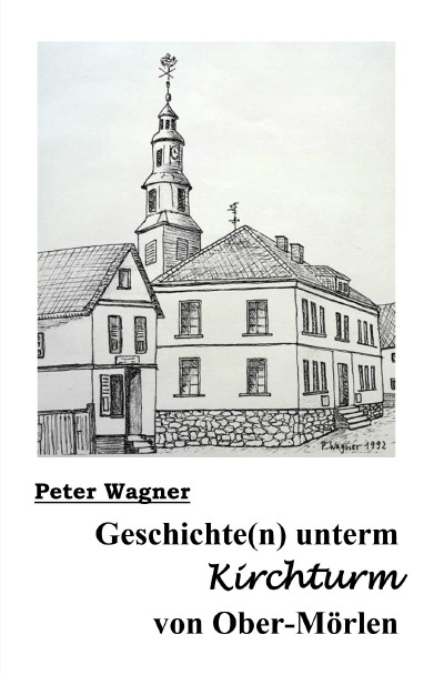 'Cover von Geschichte(n) unterm Kirchturm von Ober-Mörlen'-Cover