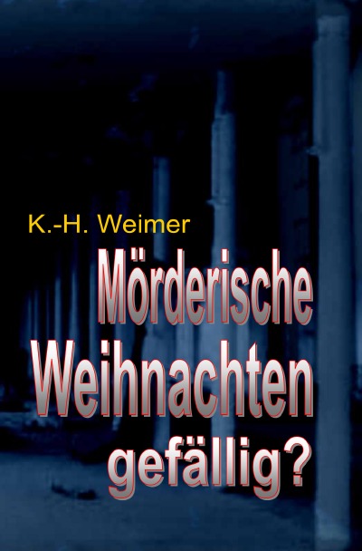 'Cover von Weimer-Krimi 062-064: Mörderische Weihnachten gefällig?'-Cover