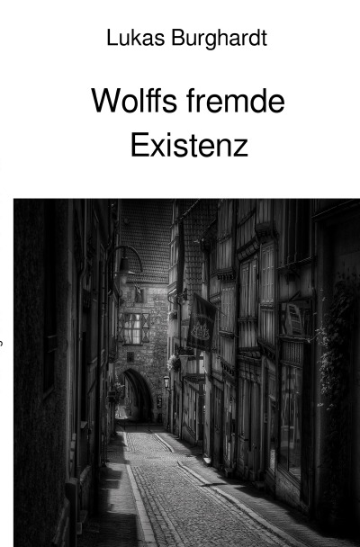 'Cover von Wolffs fremde Existenz'-Cover