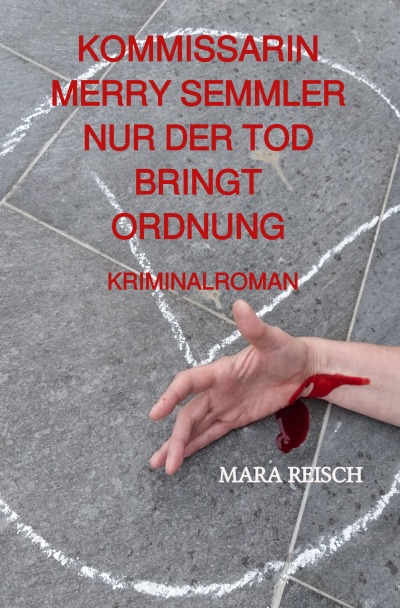 'Cover von KOMMISSARIN MERRY SEMMLER – NUR DER TOD BRINGT ORDNUNG'-Cover