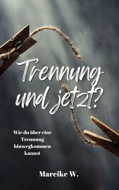 'Cover von Trennung und jetzt?'-Cover