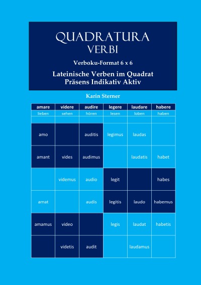 'Cover von Quadratura Verbi: Lateinische Verben im Quadrat. Verbokuformat 6×6. Präsens Aktiv Indikativ'-Cover