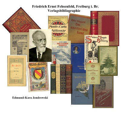 'Cover von Friedrich Ernst Fehsenfeld,Freiburg i.Br.Verlagsbibliographie'-Cover