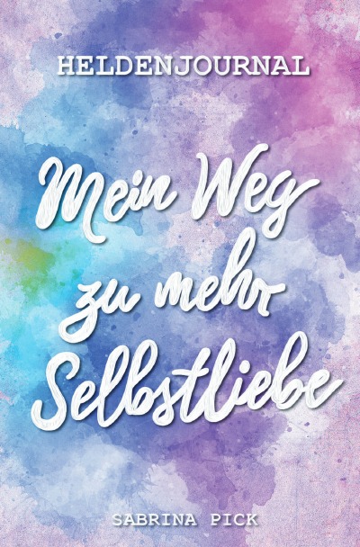 'Cover von Heldenjournal: Mein Weg zu mehr Selbstliebe'-Cover