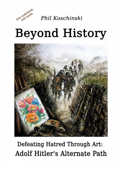 'Cover von Beyond History – Defeating Hatred Through Art: Adolf Hitler’s Alternate Path'-Cover