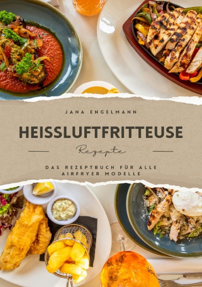 'Cover von Heißluftfritteuse Rezepte – Das Kochbuch für alle Air Fryer Modelle'-Cover