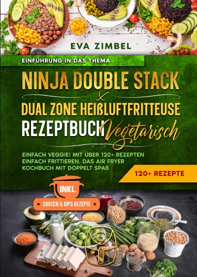 'Cover von Ninja Double Stack & Dual Zone Heißluftfritteuse Rezeptbuch Vegetarisch'-Cover