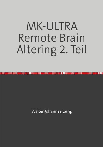 'Cover von MK-ULTRA Remote Brain Altering 2. Teil'-Cover