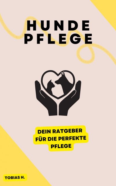 'Cover von Hundepflege – dein Ratgeber für die perfekte Pflege'-Cover