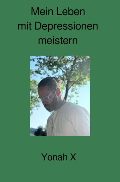 'Cover von Mein Leben mit Depressionen meistern'-Cover