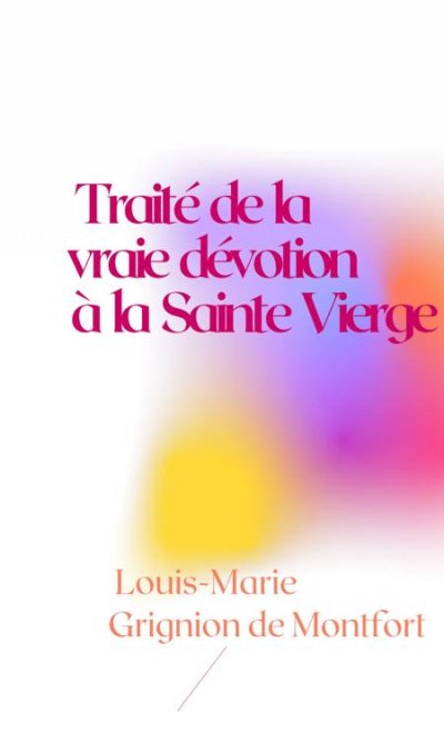 'Cover von Traité de la vraie dévotion à la Sainte Vierge'-Cover