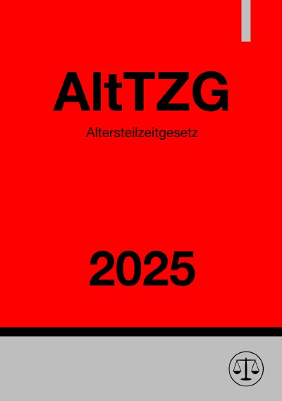 'Cover von Altersteilzeitgesetz – AltTZG 2025'-Cover