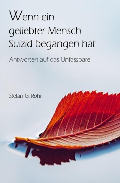 'Cover von Wenn ein geliebter Mensch Suizid begangen hat – Antworten auf das Unfassbare'-Cover