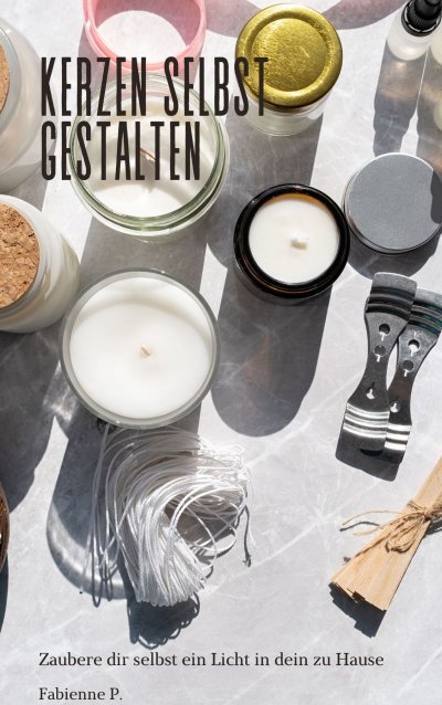 'Cover von Kerzen selbst gestalten'-Cover