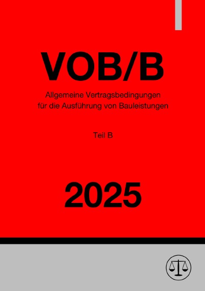 'Cover von Allgemeine Vertragsbedingungen für die Ausführung von Bauleistungen – Teil B – VOB/B 2025'-Cover