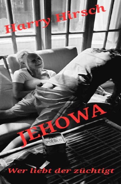 'Cover von JEHOVA – Wer liebt, der züchtigt'-Cover
